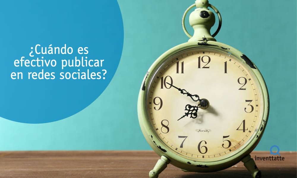 inventtatte cuando es efectivo publicar en redes sociales