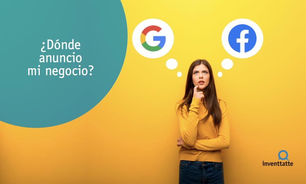 Google o Facebook, ¿dónde anunciar tu negocio?