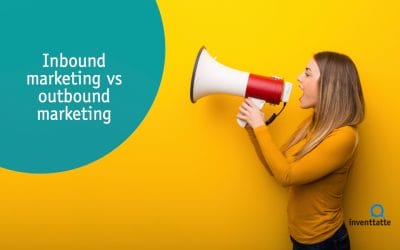 ¿Qué es el inbound marketing? Diferencias entre Inbound Marketing vs Outbound Marketing
