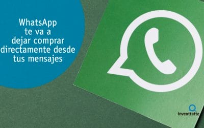 WhatsApp te va a dejar comprar directamente desde tus mensajes